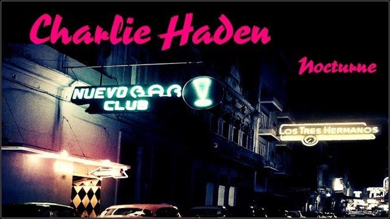 Charlie Haden - Nocturne (FullAlbum) HD