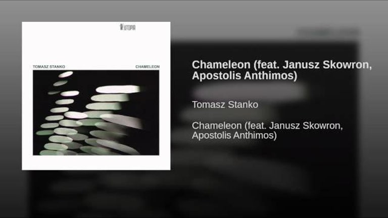 Chameleon (feat. Janusz Skowron, Apostolis Anthimos)