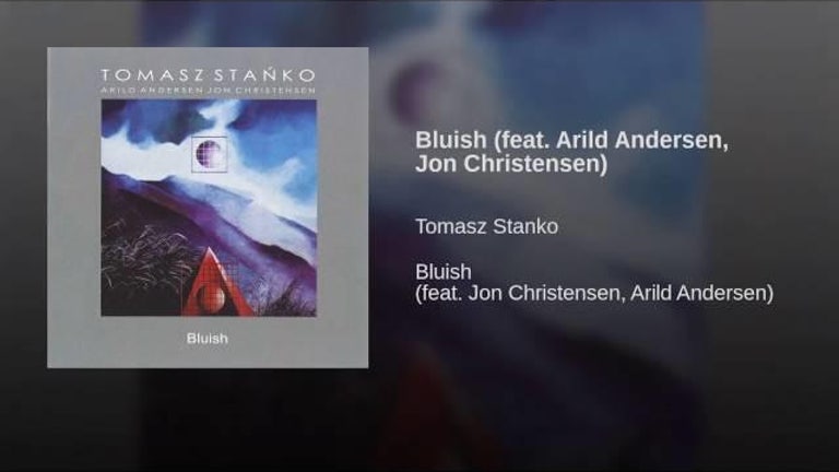 Bluish (feat. Arild Andersen, Jon Christensen)