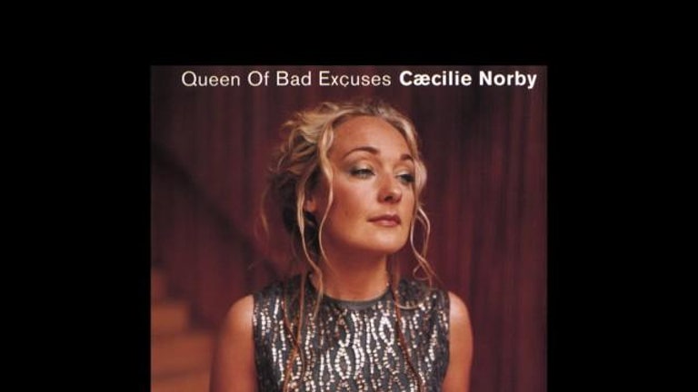 Cæcilie Norby Queen Of Bad Excuses