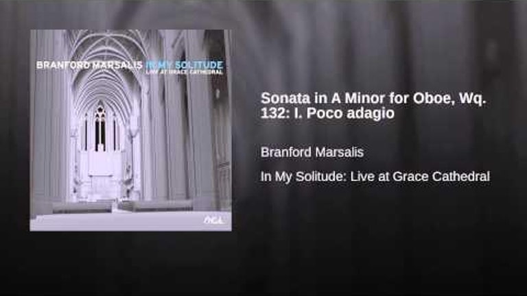 Sonata in A Minor for Oboe, Wq. 132: I. Poco adagio