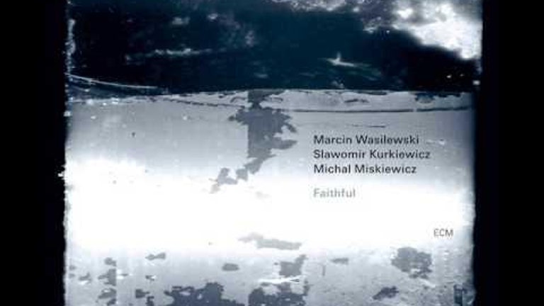 Marcin Wasilewski Trio: Faithful 04 Mosaic
