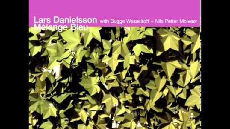 Lars Danielsson Melange Bleu Melange Bleu 2006