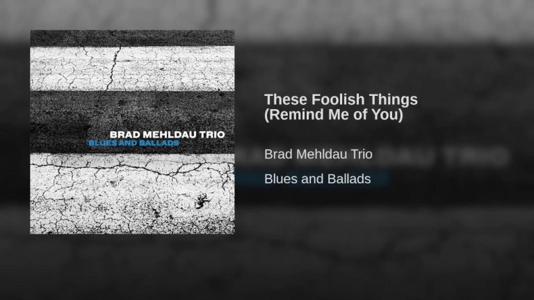 These Foolish Things (Remind Me of You)