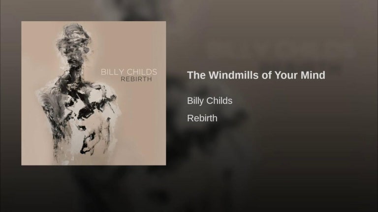 The Windmills of Your Mind