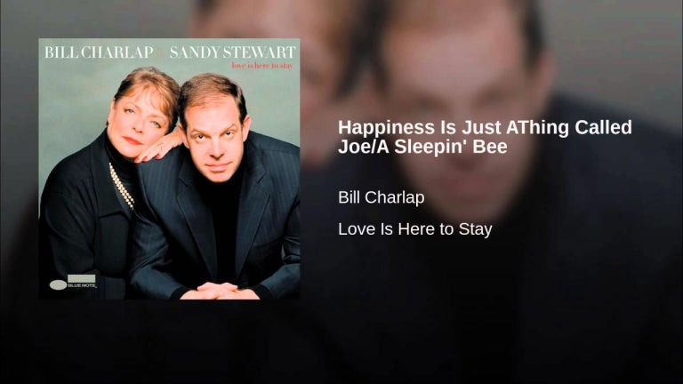 Happiness Is Just AThing Called Joe/A Sleepin' Bee