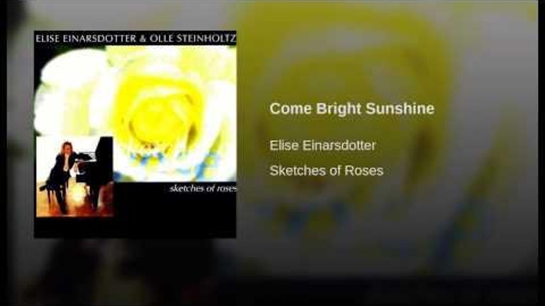Come Bright Sunshine