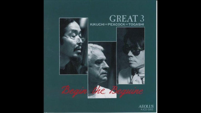Great 3 Kikuchi=Peacock=Togashi - Begin the Beguine (Full Album)