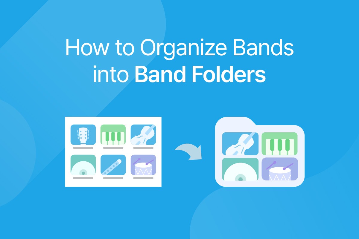 How to Organize Bands into Band Folders Locate a Band easily by ...